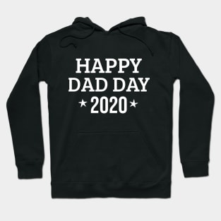 Happy Dad Day 2020 Hoodie